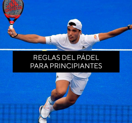 Jesús Emilio Vásquez Quintero | 10 Reglas Básicas del Pádel