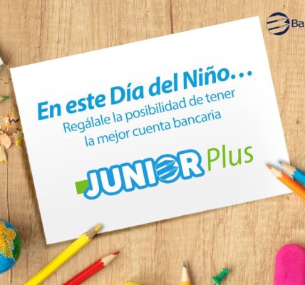 Banplus - Celebra el Día del Niño con Ventajas y construye su futuro con la cuenta Junior Plus - FOTO