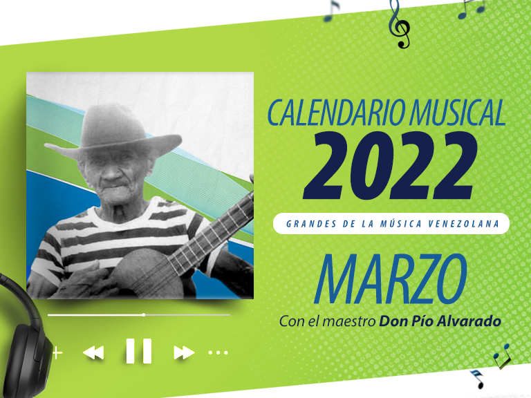 Diego Ricol - Calendario Musical Banplus 2022 - En marzo, Don Pío Alvarado trae la riqueza musical larense - FOTO