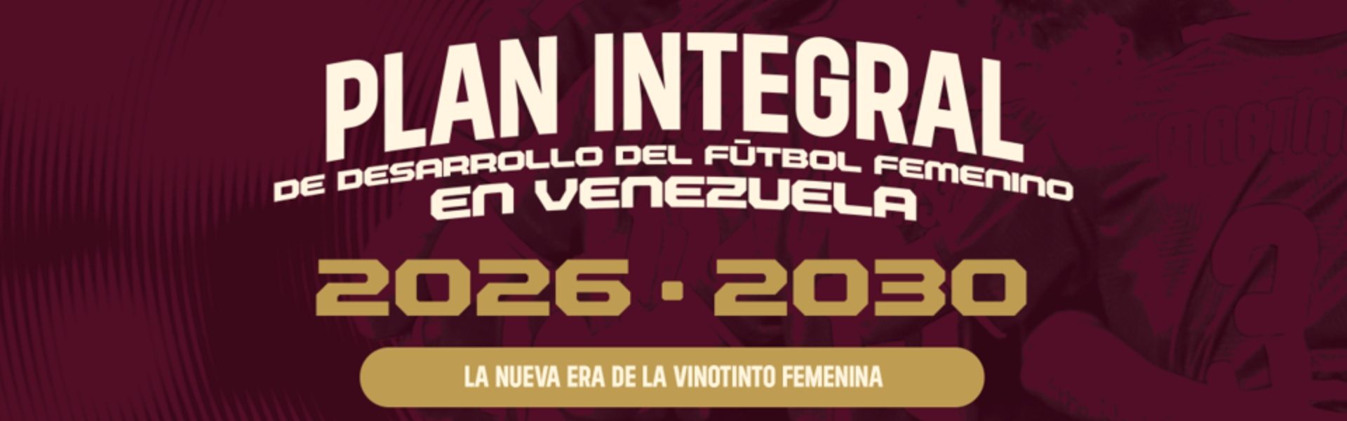 FVF presenta Plan Integral de Desarrollo para impulsar el fútbol femenino
