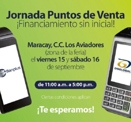 ¡Atención! Banplus realizará Jornada Puntos de Venta en Maracay ¡Financiamiento de 100%! - FOTO