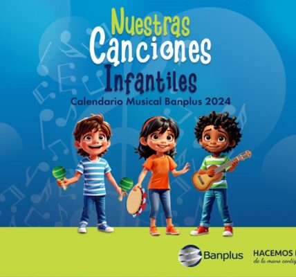 Banplus presentó nueva obra digital; ‘Nuestras Canciones Infantiles’, Calendario Musical Banplus 2024 - FOTO